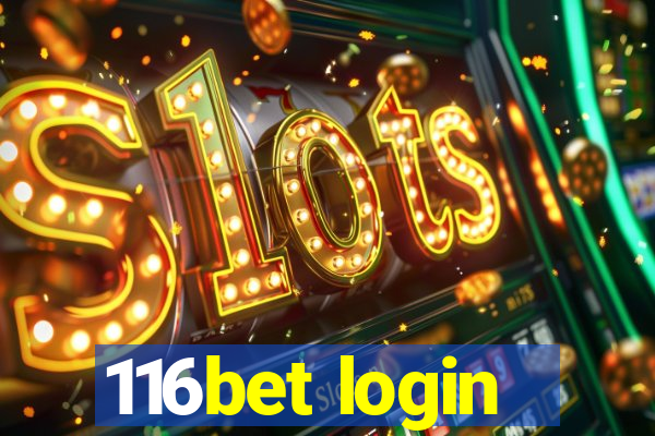 116bet login