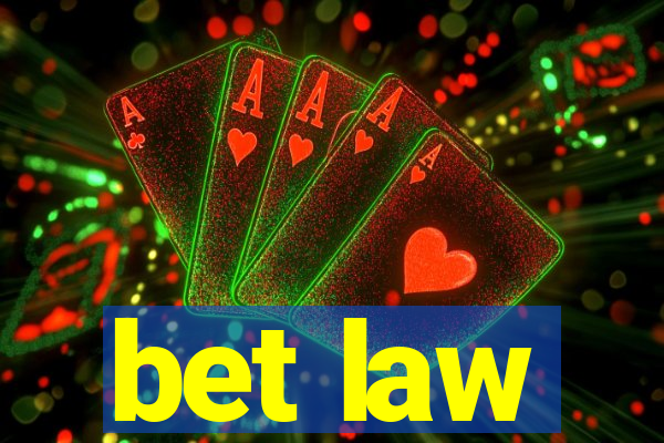 bet law