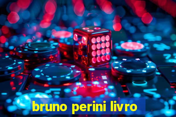 bruno perini livro