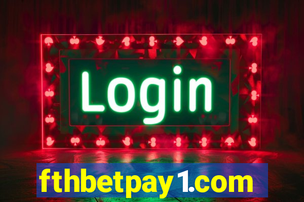 fthbetpay1.com