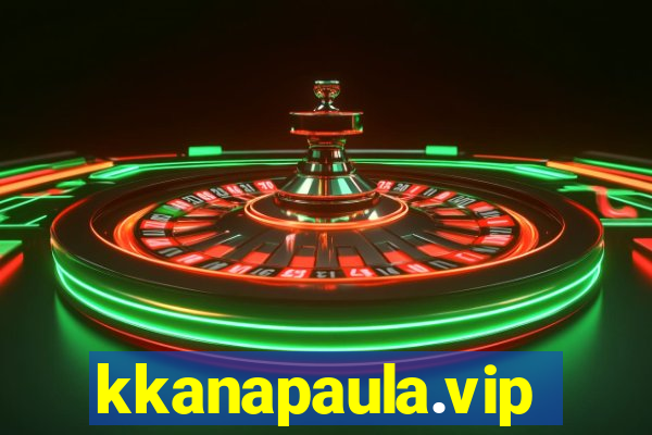 kkanapaula.vip