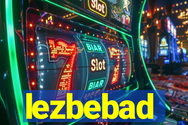 lezbebad