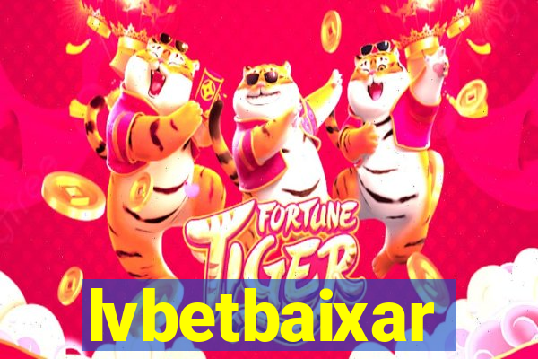 lvbetbaixar