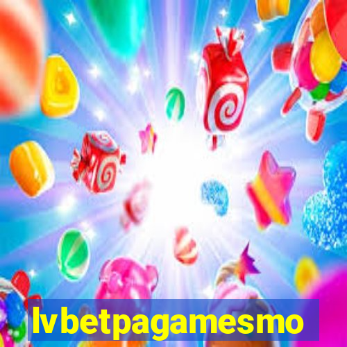 lvbetpagamesmo