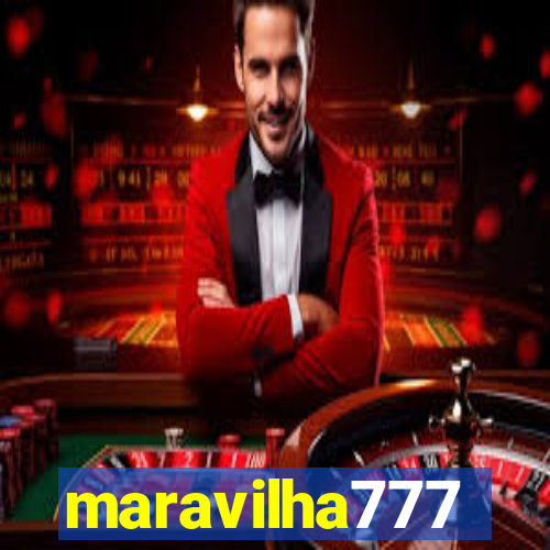 maravilha777