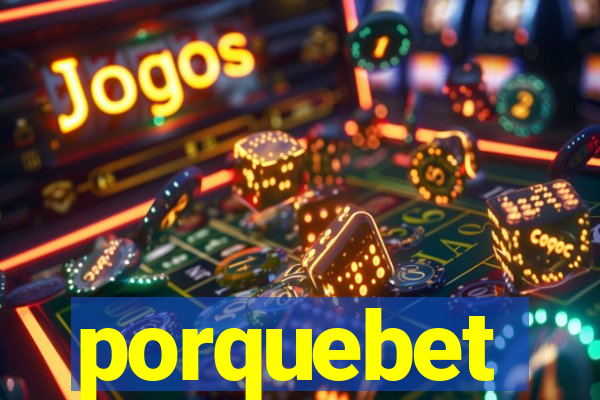 porquebet