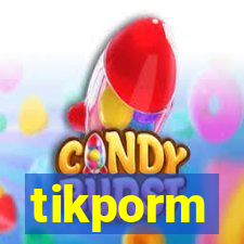 tikporm