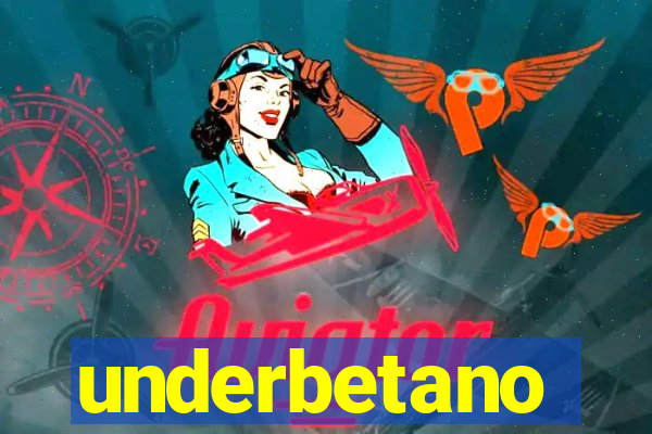 underbetano