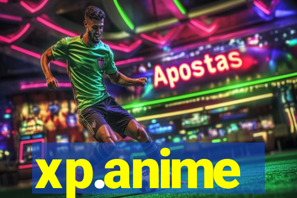 xp.anime